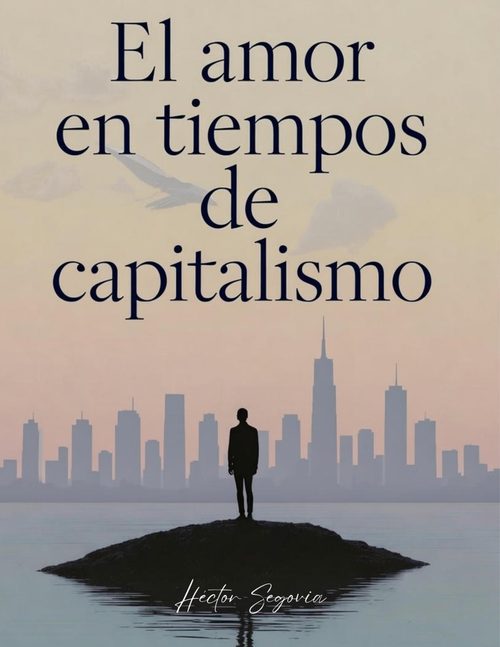 Portada de El amor en tiempo de capitalismo